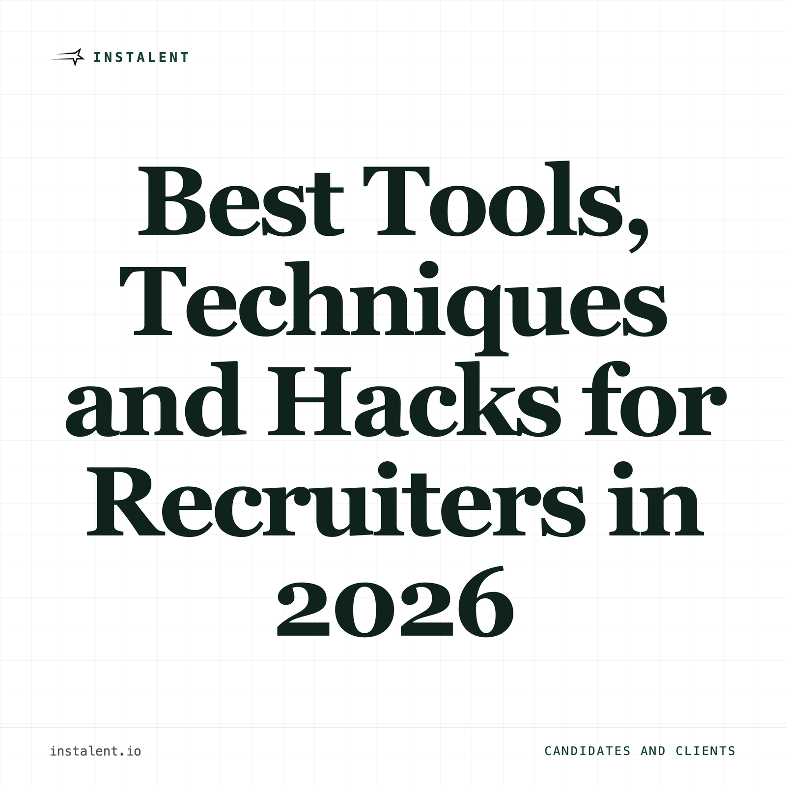 Best Tools, Techniques and Hacks for Recruiters in 2026